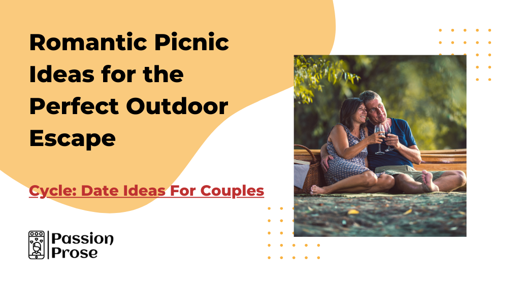 Romantic Picnic Ideas for the Perfect Outdoor Escape_