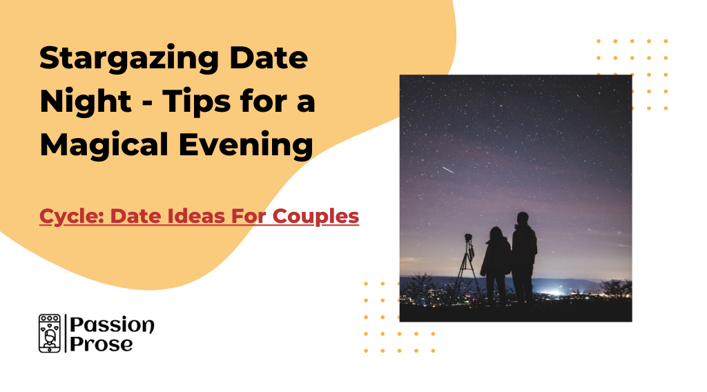 Stargazing-Date-Night-Tips-for-a-Magical-Evening ideas